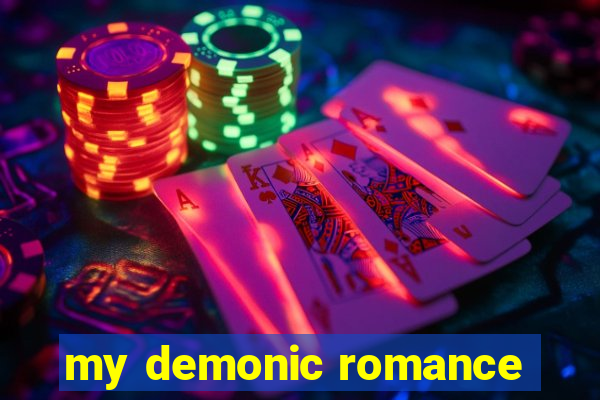 my demonic romance